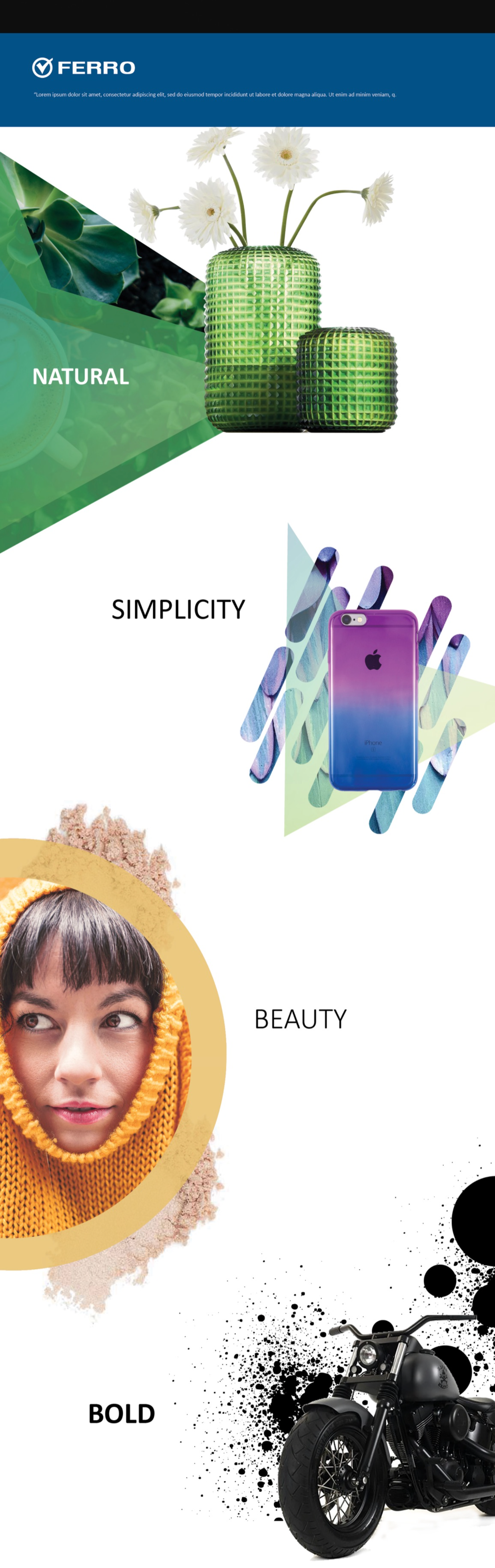 Ferro brand pillars: natural, simplicity, beauty, bold
